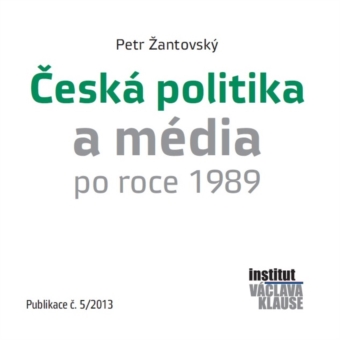 Petr Žantovský - Česká politika a média po roce 1989