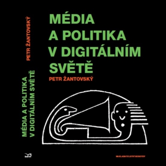 Média a politika v digitálním světě